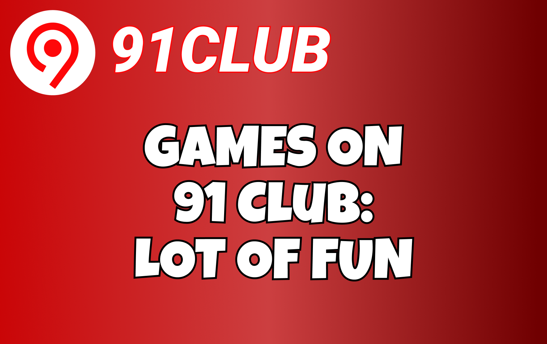 Game Types on 91 Club